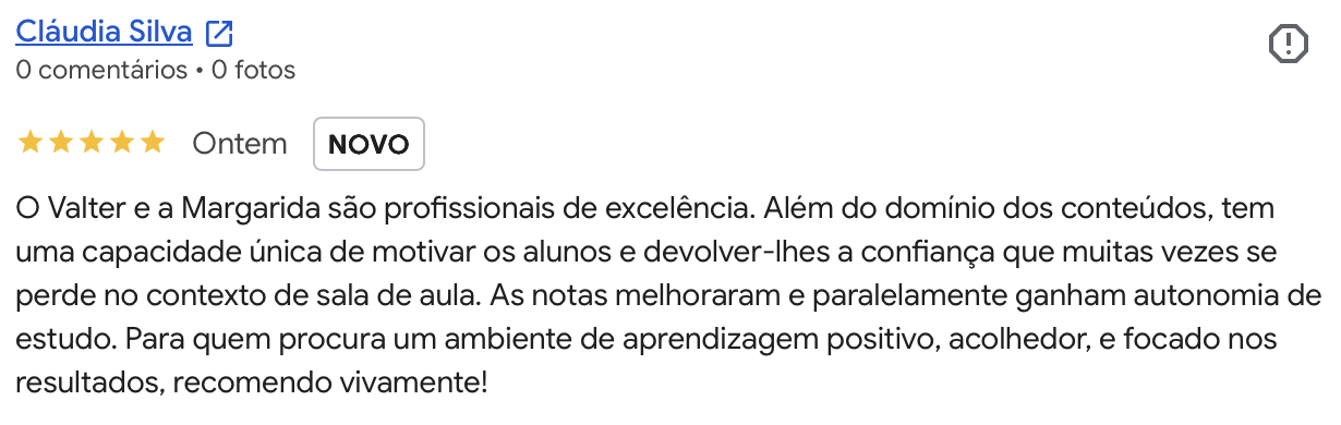 Avaliacao Google 5 estrelas de Claudia Silva: Valter e Margarida sao profissionais de excelencia que motivam os alunos.